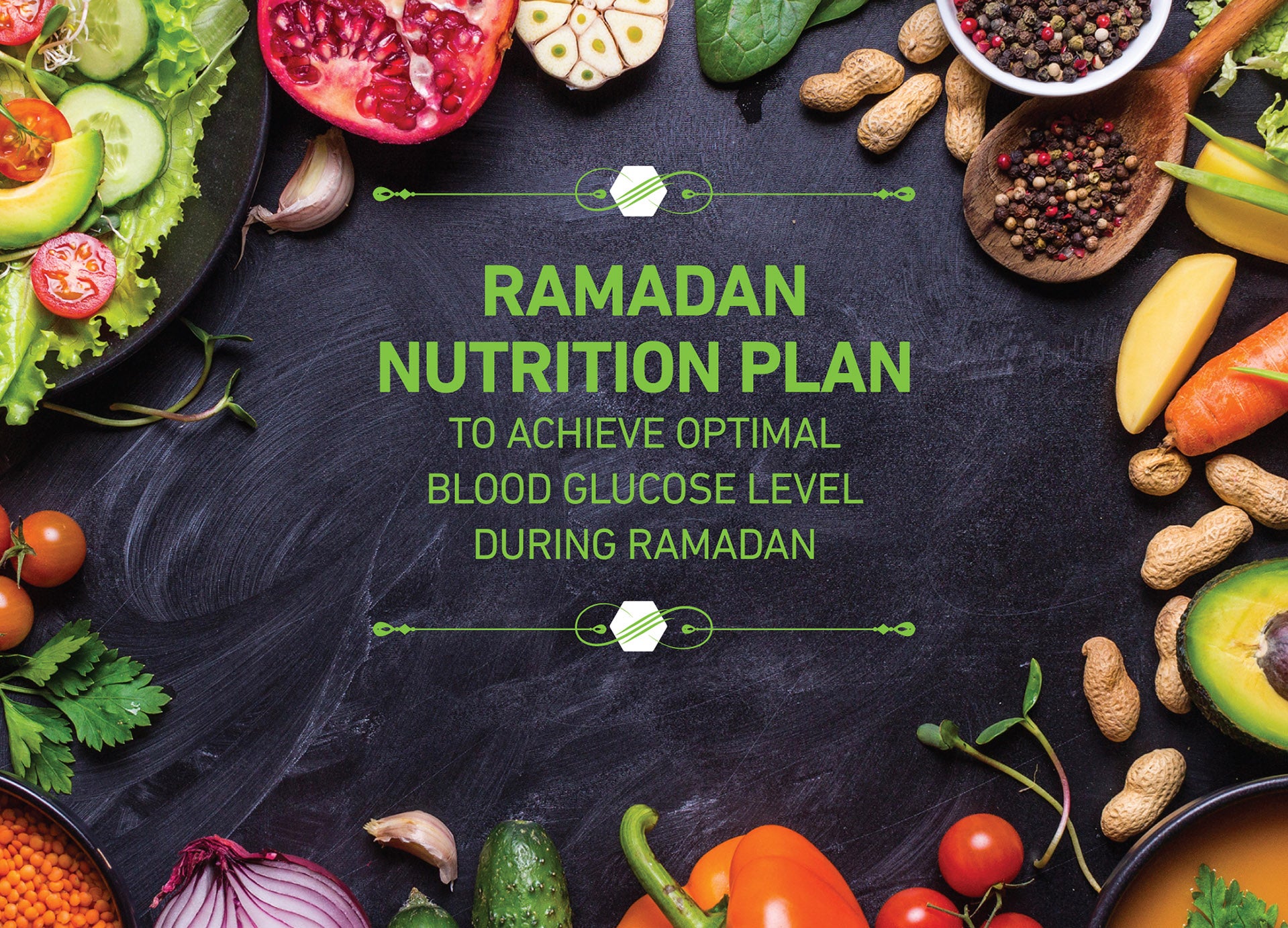 Ramadan Nutrition Plan to achieve optimal blood glucose level during